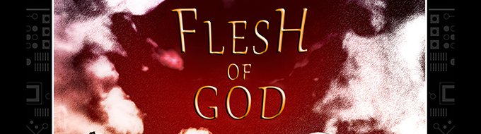 Bandeau du projet Flesh Of God